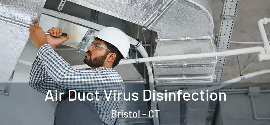  Air Duct Virus Disinfection Bristol - CT